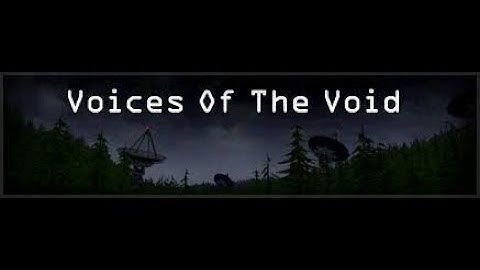 VOICES OF THE VOID OFFICIAL  TRAILER