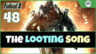 Fallout 3 (TTW) #48 : The Looting Song
