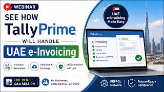 How TallyPrime is Ready for UAE e-Invoicing | Full Webinar | TallyTouch