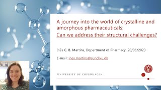 A journey into the world of crystalline and amorphous pharmaceuticals with Ines C. B. Martins