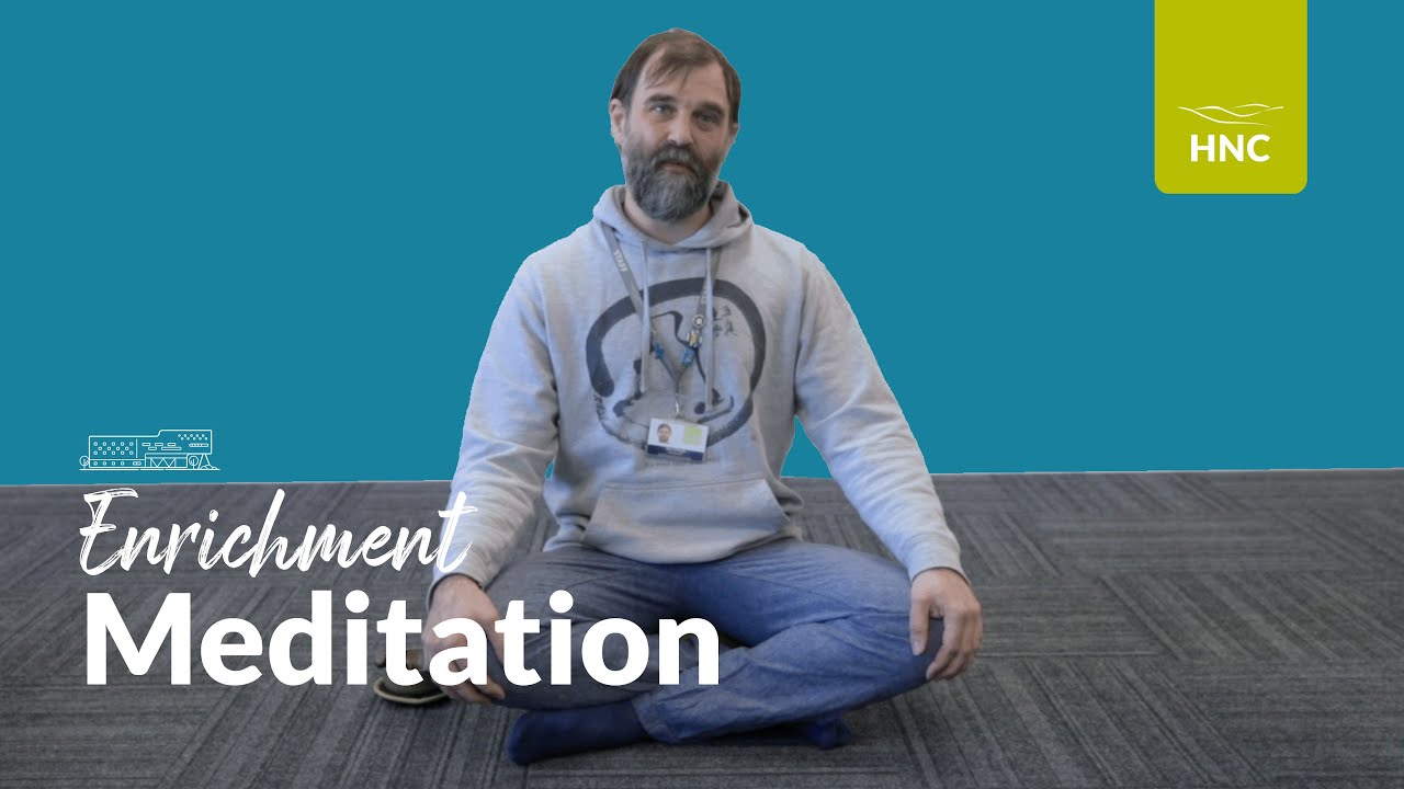 Enrichment at HNC -  Meditation