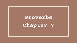 Proverbs Chapter 7: Staying on the Path of Wisdom | 31 Days of Daily Wisdom