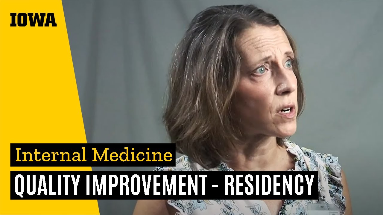 Quality Improvement - University of Iowa Internal Medicine Residency ...