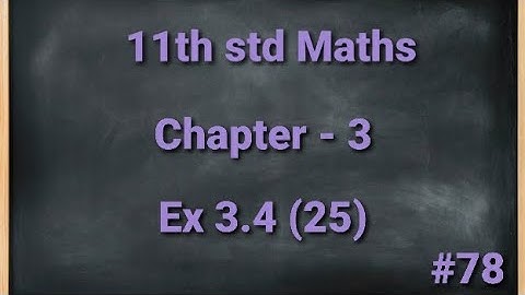 TN 11th std Mathematics Chapter 3 Trigonometry Exercise 3.4 25th sum