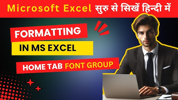 Formatting in MS excel | Font Group | MS Excel Tutorial