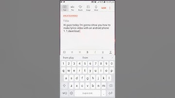 How to make lyrics video with your android phone