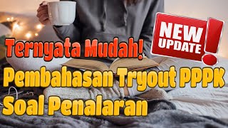 (BARU) TRYOUT P3K PENALARAN LOGIS ANALITIS #tbs #pppk #cpns #tiu