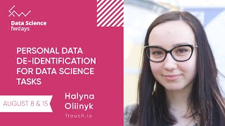 Personal data de-identification for data science tasks [eng] / Halyna Oliinyk