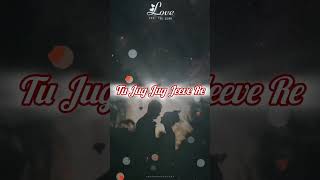 jug jug jeeve re  #music #song #tseries #newsong #hindishortsvideos #lyrics_whatsapp_status