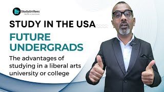 Unlocking Your Potential in the USA: Advantages of Studying in a US Liberal Arts College