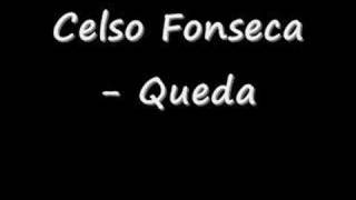 Video thumbnail of "Celso Fonseca - Queda"