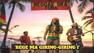 Download Lagu LAGU NATAL BATAK 2025 - BEGE MA GIRING GIRING I (REGGAE SKA TOBA COVER) MP3