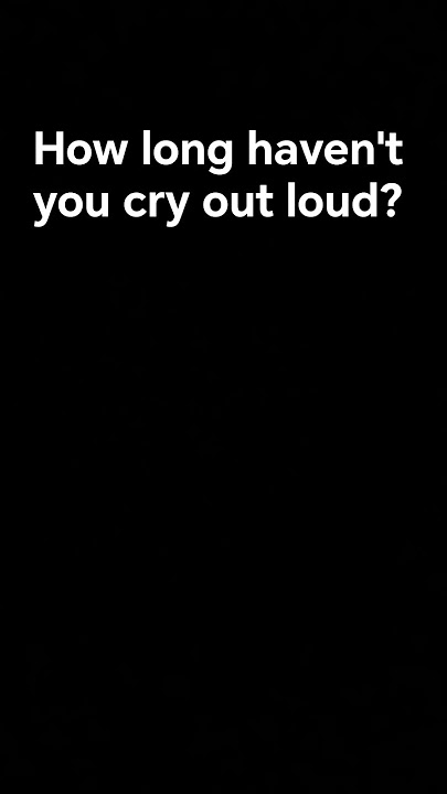 It has been a long time since our last loud cry. #shorts #song #sad