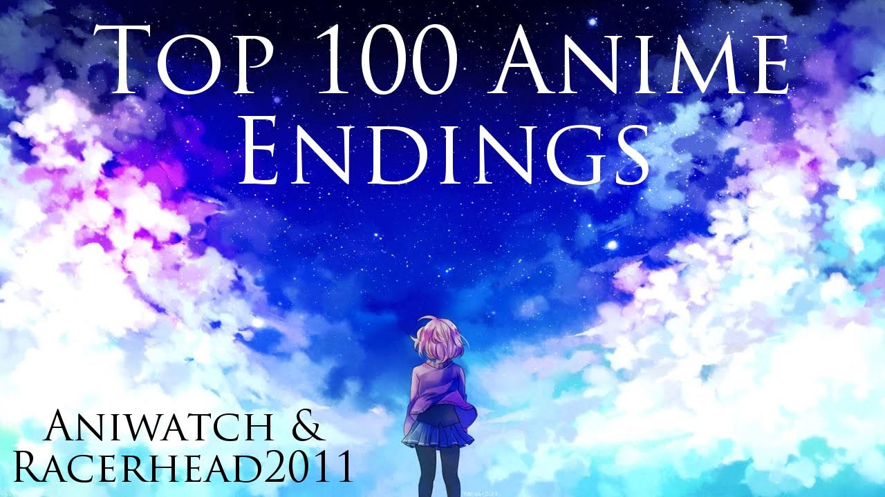 Top 100 Anime Endings YouTube