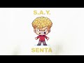 S A Y SENTA