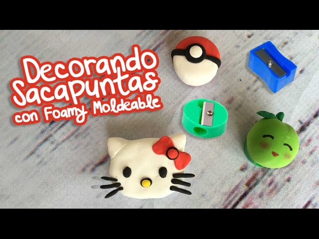 PokeBall Kitty y Kawaii Sacapuntas : Foamy Moldeable : Chuladas
