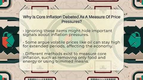 Why Is Core Inflation Debated As A Measure Of Price Pressures? - Inflation Insight Channel