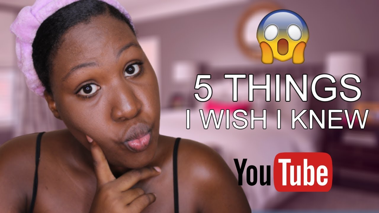 5 THINGS I WISH I KNEW BEFORE STARTING A YOUTUBE CHANNEL 2020 ...