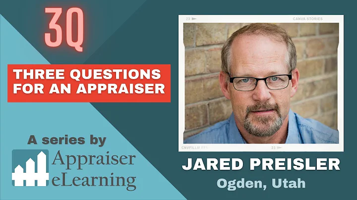3 Questions for an Appraiser - Jared Preisler