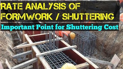 Rate Analysis of Shuttering and Form work OR Shuttering Cost Calculation Method