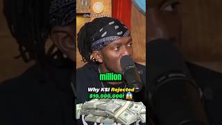 Why KSI Rejected $10,000,000!?..🤯😱 #ksi #shorts