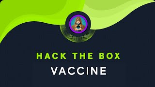 HackTheBox Starting Point - VACCINE