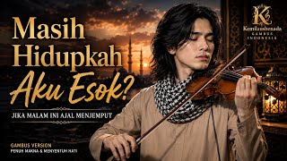 Masih Hidupkah Aku Esok? | Jika Malam Ini Ajal Menjemput | Lagu Religi Gambus Menyentuh Hati