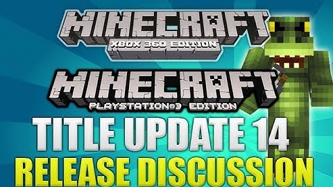 Minecraft Xbox 360 & PS3: "Title Update 14 Release Date" Predictions (TU14)