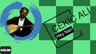 Çekiç Ali - Hey Nari I Kızılırmak © 1999 Kalan Müzik