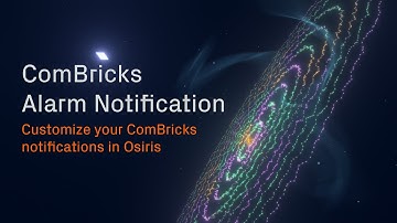 ComBricks Alarm Notification - Customize your ComBricks notifications in Osiris