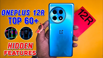 Oneplus 12R 5G Top 60+ Hidden Features | Oneplus 12r Tips & Tricks | Oneplus 12R 5G