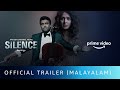 Silence - Official Trailer (Malayalam) | R Madhavan, Anushka Shetty | Amazon Original Movie | Oct 2