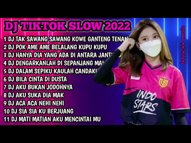 DJ TIKTOK SLOW 2022 • DJ TAK SAWANG SAWANG KOWE GANTENG TENAN • DJ POK AME AME BELALANG KUPU KUPU class=