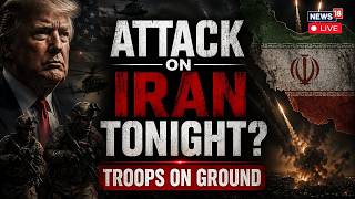 Iran News LIVE | Trump Orders Large Scale Attack On Iran | Hormuz Blockade | US Iran War | N18G