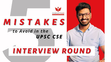 5 Mistakes to avoid in the Interview Round | UPSC CSE | Vinay Sir, Founder & Director, Insights IAS