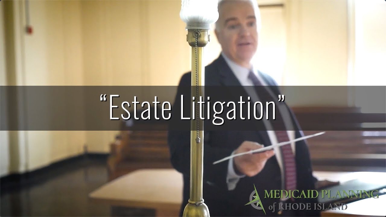 Estate Litigation: RI Medicaid Planning