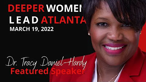 DEEPER Women Lead Featured Speakers Dr. Tracy Dani...