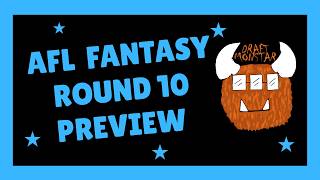 AFL FANTASY - ROUND 10 PREVIEW