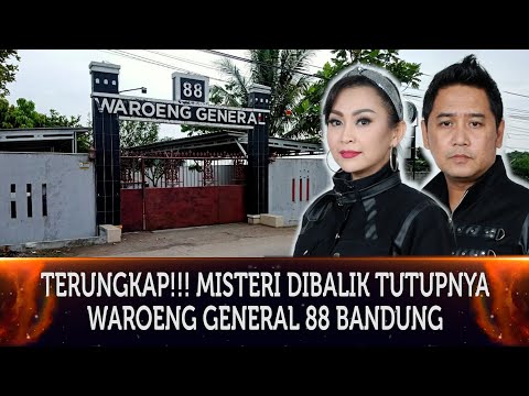 478 TERUNGKAP MISTERI DIBALIK TUTUPNYA WAROENG GENERAL 88 BANDUNG MILIK BRIGJEN TNI PURN YUSEP