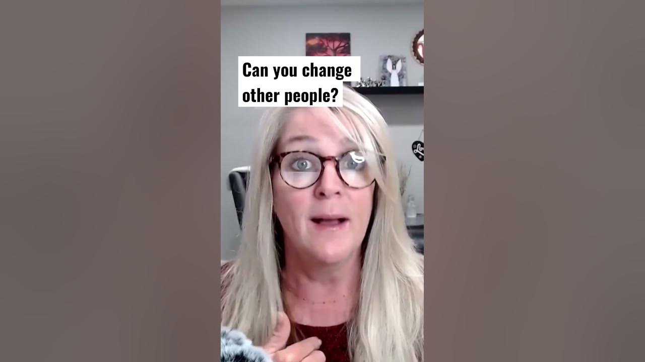 can-you-change-other-people-youtube
