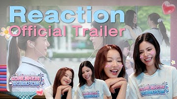 FayMay REACTION : Official Trailer รักปากแข็ง Somewhere Somehow