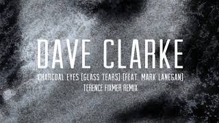 Dave Clarke &#39;Charcoal Eyes&#39; Terence Fixmer Remix