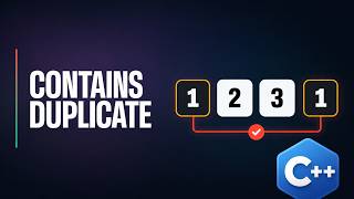 Contains Duplicate in C++: Hash Set Solution | Leetcode 217