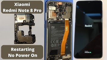 Redmi Note 8 Pro Restarting No Power On
