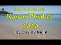 Karon Phuket Thailand March 2020 The Full Picture by Day & Night No-Nonsense Guide Thailand Tony