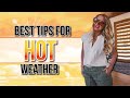 A complete guide to dressing in extreme heat  look  stay cool even when its hot over 40