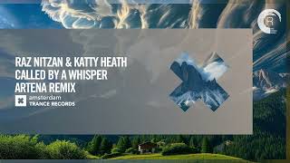 Raz Nitzan & Katty Heath - Called By A Whisper (Artena Remix) [Amsterdam Trance] Extended