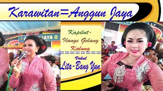 Kapilut-Ilange gelang Kalung=vcl Lita-Bang Yuyun bersama karawitan Anggun Jaya-ploso Jombang