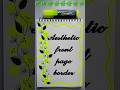 simple front page border design 🌿🌿#trendingshorts #youtubeshorts #shorts #frontpage #pageforyou