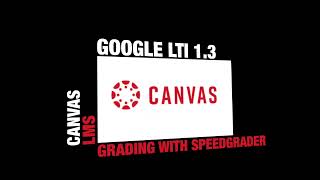 Using Speedgrader with Google Assignments LTI 1.3